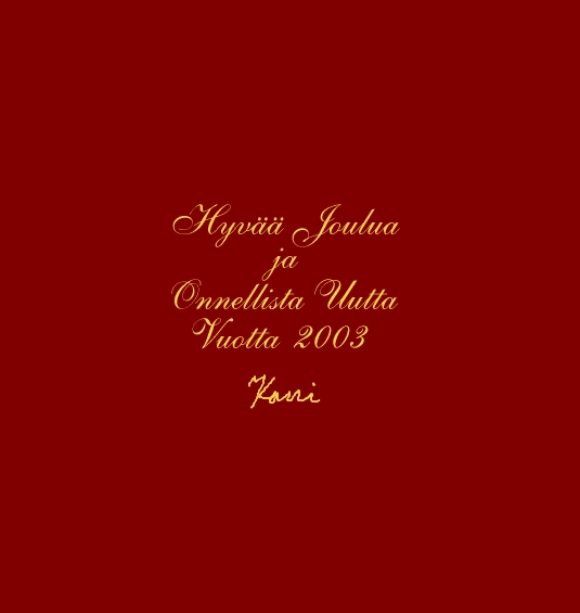 Hyv�� Joulua ja Onnellista Uutta Vuotta 2003