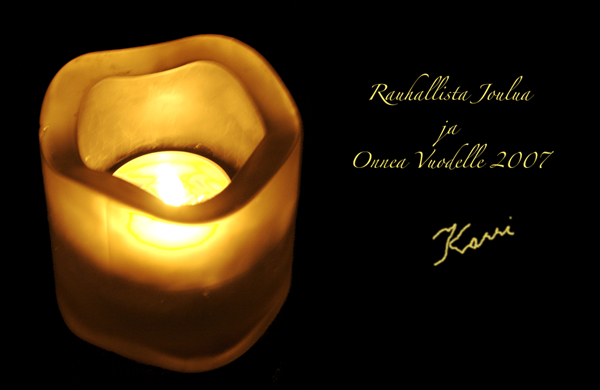 Rauhallista Joulua ja Onnea Vuodelle 2007 - Terv. Karri